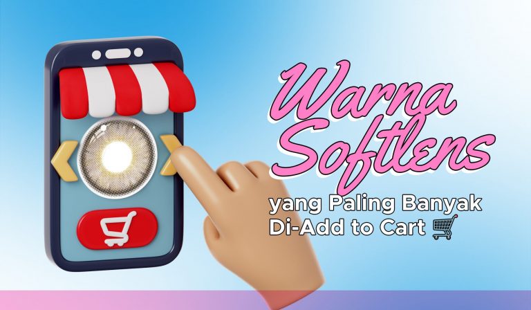 Ini Warna Softlens yang Paling Banyak Di-Add to Cart 🛒 
