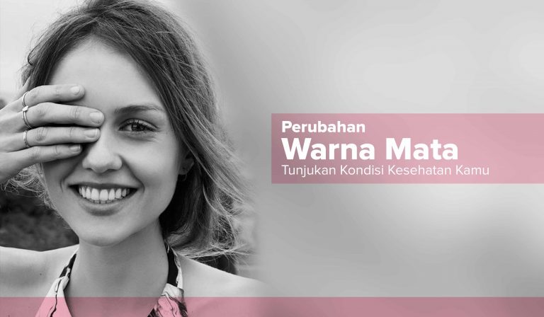 Perubahan Warna Mata Tunjukan Kondisi Kesehatan Kamu