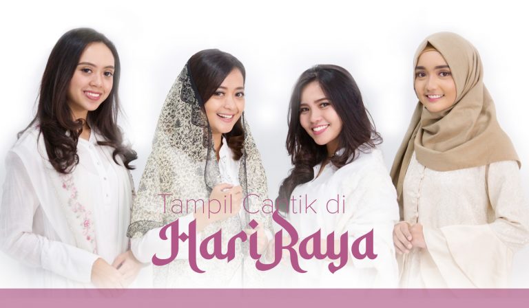 Tampil Cantik di Hari Raya