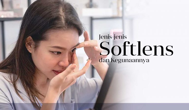 Jenis-jenis softlens dan kegunaannya