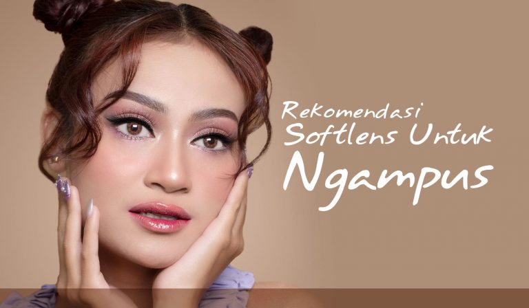 REKOMENDASI SOFTLENS UNTUK NGAMPUS