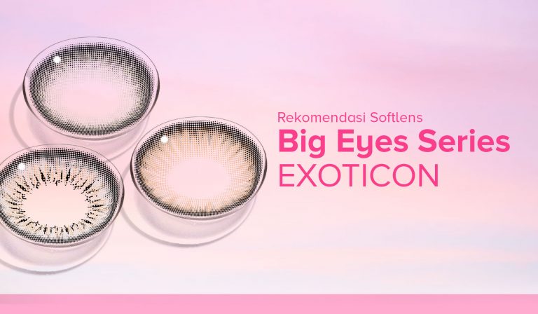 Rekomendasi Softlens Big Eyes Series Exoticon