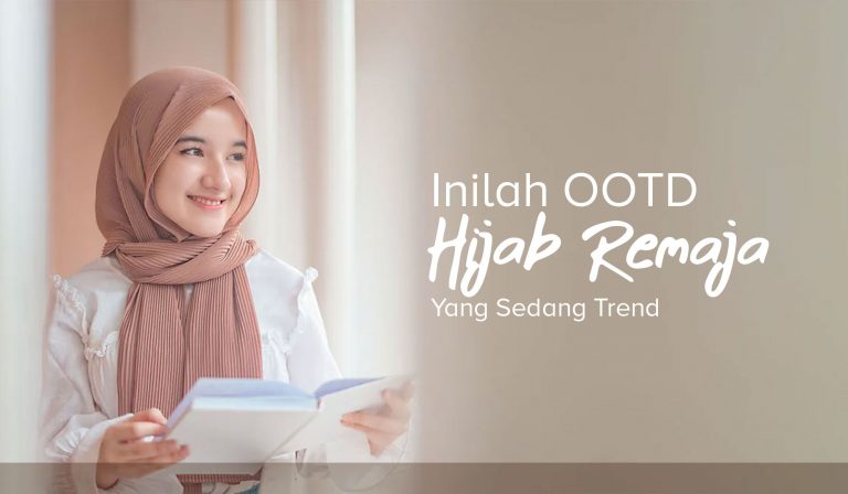 Inilah OOTD Hijab Remaja Yang Sedang Trend