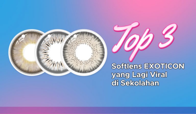Top 3 Warna Softlens Exoticon yang Lagi Viral di Sekolahan 🎒✨